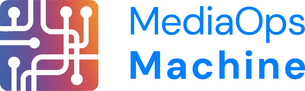 Media Ops Machine